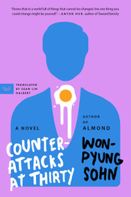 Counterattacks at Thirty (A Novel) by Won-pyung Sohn, Sean Lin Halbert, 9780063378117