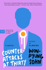 Counterattacks at Thirty (A Novel) by Won-pyung Sohn, Sean Lin Halbert, 9780063378117