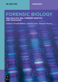 Forensic Biology (DNA Analysis, RNA, Forensic Genetics and Toxicology) by Poonam Bansal, Adesh K. Saini, Ashutosh Sharma, 9783119143172