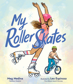 My Roller Skates by Meg Medina, Leo Espinosa, 9781536238488