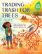 Trading Trash for Trees (How a Plastic Cup Helped Restore the Kenyan Mangroves) by Jacqueline Johnson, Remi Jose, 9780823457168
