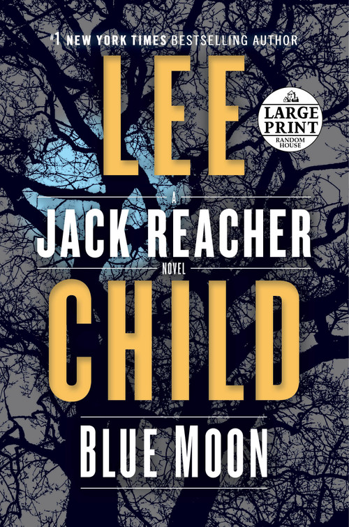 Blue Moon (A Jack Reacher Novel) by Lee Child, 9780593168158