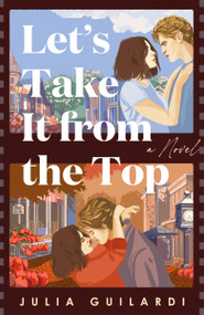 Let's Take It from the Top (A Novel) by Julia Guilardi, 9798217302178