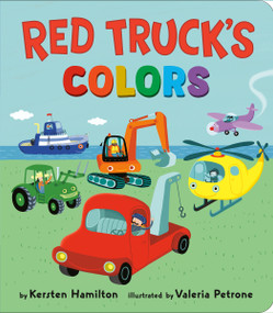 Red Truck's Colors by Kersten Hamilton, Valeria Petrone, 9798217041817
