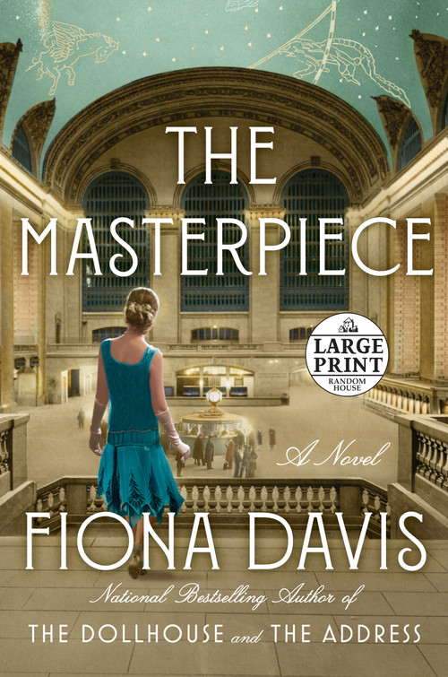 The Masterpiece (A Novel) by Fiona Davis, 9780525632962