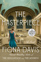 The Masterpiece (A Novel) by Fiona Davis, 9780525632962