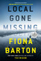 Local Gone Missing by Fiona Barton, 9780593607732