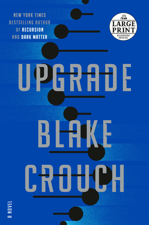 Upgrade (A Novel) by Blake Crouch, 9780593609309