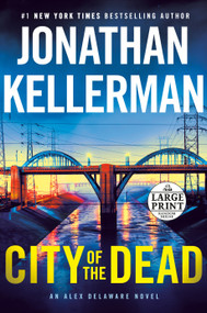 City of the Dead (An Alex Delaware Novel) by Jonathan Kellerman, 9780593558768
