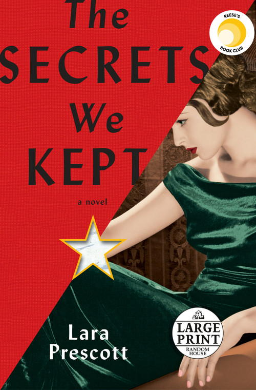 The Secrets We Kept (A novel) by Lara Prescott, 9780593168141
