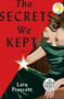 The Secrets We Kept (A novel) by Lara Prescott, 9780593168141