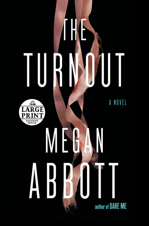 The Turnout by Megan Abbott, 9780593414347