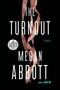 The Turnout by Megan Abbott, 9780593414347