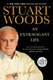 An Extravagant Life (An Autobiography Incorporating Blue Water, Green Skipper) by Stuart Woods, 9780593607626