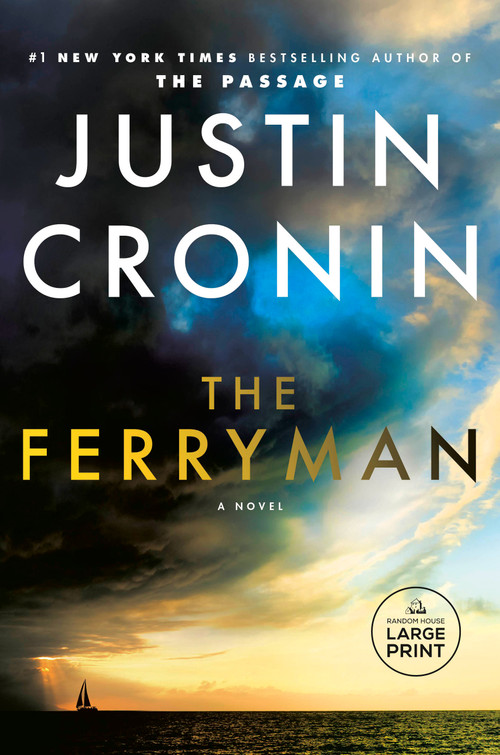 The Ferryman (A Novel) by Justin Cronin, 9780593678374