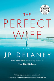 The Perfect Wife (A Novel) by JP Delaney, 9780593102831