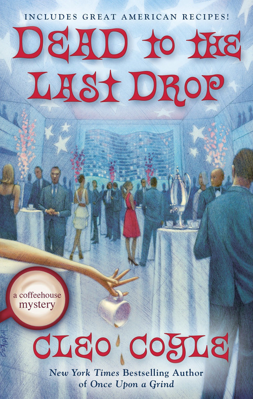 Dead to the Last Drop by Cleo Coyle, 9780425276099