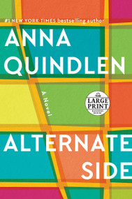 Alternate Side (A Novel) by Anna Quindlen, 9780525637318