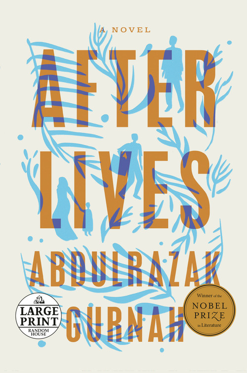 Afterlives (A Novel) by Abdulrazak Gurnah, 9780593633649