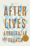 Afterlives (A Novel) by Abdulrazak Gurnah, 9780593633649
