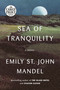 Sea of Tranquility (A novel) by Emily St. John Mandel, 9780593556597