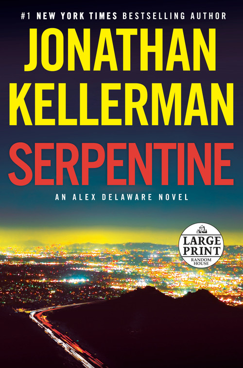 Serpentine (An Alex Delaware Novel) by Jonathan Kellerman, 9780593395578