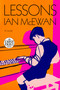 Lessons (A novel) by Ian McEwan, 9780593663998