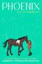 Phoenix by Kimberly Brubaker Bradley, 9780593859889