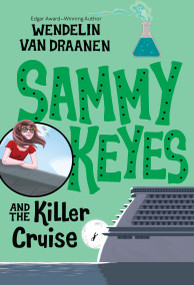 Sammy Keyes and the Killer Cruise by Wendelin Van Draanen, 9798217452378