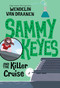 Sammy Keyes and the Killer Cruise by Wendelin Van Draanen, 9798217452378