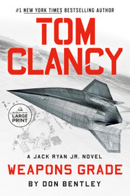 Tom Clancy Weapons Grade by Don Bentley, 9780593743829