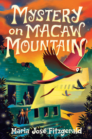 Mystery on Macaw Mountain by María José Fitzgerald, 9780593488775
