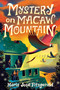 Mystery on Macaw Mountain by María José Fitzgerald, 9780593488775