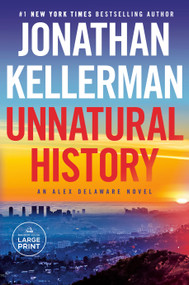 Unnatural History (An Alex Delaware Novel) by Jonathan Kellerman, 9780593678381