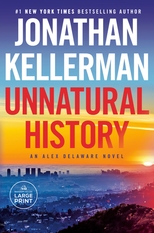 Unnatural History (An Alex Delaware Novel) by Jonathan Kellerman, 9780593678381
