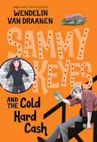 Sammy Keyes and the Cold Hard Cash by Wendelin Van Draanen, 9798217452521