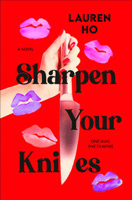Sharpen Your Knives by Lauren Ho, 9798217194865