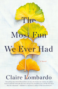 The Most Fun We Ever Had (A Novel) by Claire Lombardo, 9780593102763
