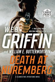 Death at Nuremberg by W.E.B. Griffin, William E. Butterworth IV, 9780525524274