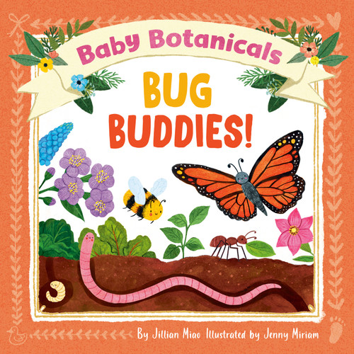 Baby Botanicals: Bug Buddies! by Jillian Miao, Jenny Miriam, 9780593519066