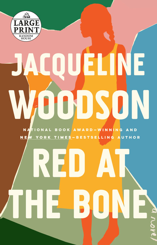 Red at the Bone (A Novel) by Jacqueline Woodson, 9780593152256