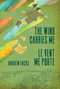 The Wind Carries Me / Le Vent me porte (Bilingual Edition) by Andrew Fuchs, Emily Standfield, Catherine Aubé, 9781998880577