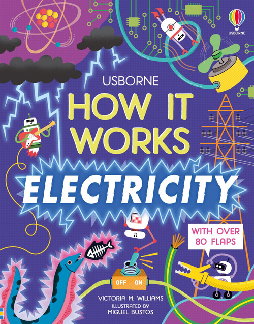 How It Works: Electricity by Victoria Williams, Miguel Bustos, Miguel Bustos, 9781805074748
