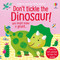 Don't Tickle the Dinosaur! by Sam Taplin, Ana Martin Larranaga, 9781805075257