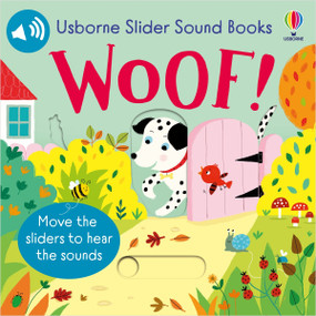 Slider Sound Books Woof! by Sam Taplin, Ailie Busby, 9781805075417