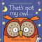 That's not my owl... by Fiona Watt, Rachel Wells, 9781805078807