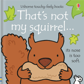That's not my squirrel... by Fiona Watt, Rachel Wells, 9781805078821