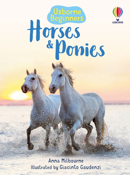Horses and Ponies (Usborne Beginners) by Anna Milbourne, Giacinto Gaudenzi, Giacinto Gaudenzi, 9781835404010