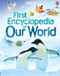 First Encyclopedia of Our World by Felicity Brooks, David Hancock, 9781835404997