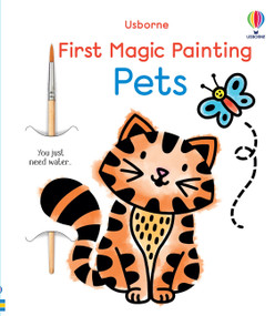 First Magic Painting Pets by Emily Ritson, Abigail Wheatley, 9781835405345